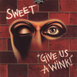 Check out lyrics of The Sweet's album Give Us a Wink