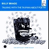 See Billy Bragg's album -  songs & lyrics.