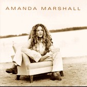 See Amanda Marshall's album -  songs & lyrics.