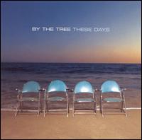 See By The Tree's album -  songs & lyrics.