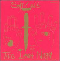 See Soft Cell's album -  songs & lyrics.