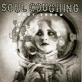Soul Coughing lyrics, Soul Coughing TRUE DREAMS OF WICHITA lyrics, TRUE DREAMS OF WICHITA lyrics,Ruby Vroom album