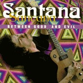 Check out lyrics of Santana's album Between Good & Evil
