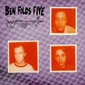 Check out lyrics of Ben Folds Five's album Whatever & Ever Amen