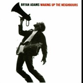 Bryan Adams lyrics, Bryan Adams There Will Never Be Another Tonight lyrics, There Will Never Be Another Tonight lyrics,Waking Up The Neighbours album
