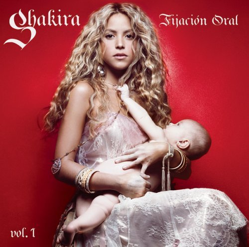 Check out lyrics of Shakira's album Fijacion Oral (Latin Version) Volume 1