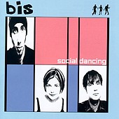Check out lyrics of Bis's album Social Dancing