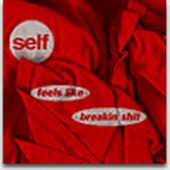 Self lyrics, Self Having Dinner With The Funk lyrics, Having Dinner With The Funk lyrics,Feels Like Breakin' Shit album