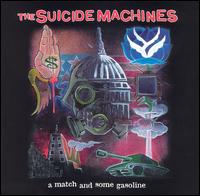 The Suicide Machines lyrics, The Suicide Machines Invisible Government lyrics, Invisible Government lyrics,A Match and Some Gasoline album
