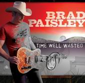 Brad Paisley lyrics, Brad Paisley When I Get Where I'm Going lyrics, When I Get Where I'm Going lyrics,Time Well Wasted album