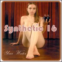 See Synthetic 16's album -  songs & lyrics.