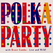 Brave Combo lyrics, Brave Combo Pop Goes The Weasel lyrics, Pop Goes The Weasel lyrics,Polka Party With Brave Combo album