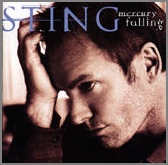 See lyrics of "Sting & Police's" song "I'm So Happy I Can't Stop Crying" from album "Mercury Falling".