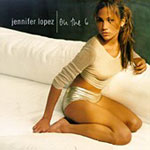 See Jennifer Lopez's album -  songs & lyrics.