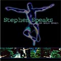 See Stephen Speaks's album -  songs & lyrics.