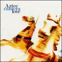 Aztec Camera lyrics, Aztec Camera Paradise lyrics, Paradise lyrics,Love album