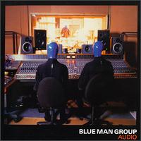 See Blue Man Group's album -  songs & lyrics.