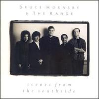 Check out lyrics of Bruce Hornsby's album Scenes From The Southside
