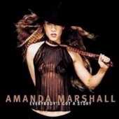 See Amanda Marshall's album -  songs & lyrics.