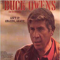 Check out lyrics of Buck Owens's album Ain't It Amazing Gracie
