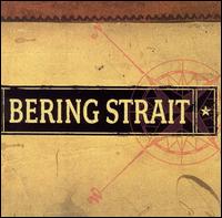See Bering Strait's album -  songs & lyrics.