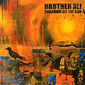 See Brother Ali's album -  songs & lyrics.